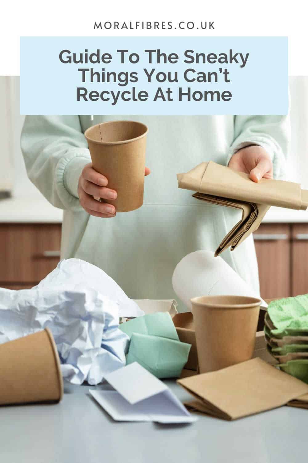 Person sorting waste for recycling, with a blue text box that reads guide to the sneaky things you can't recycle at home.