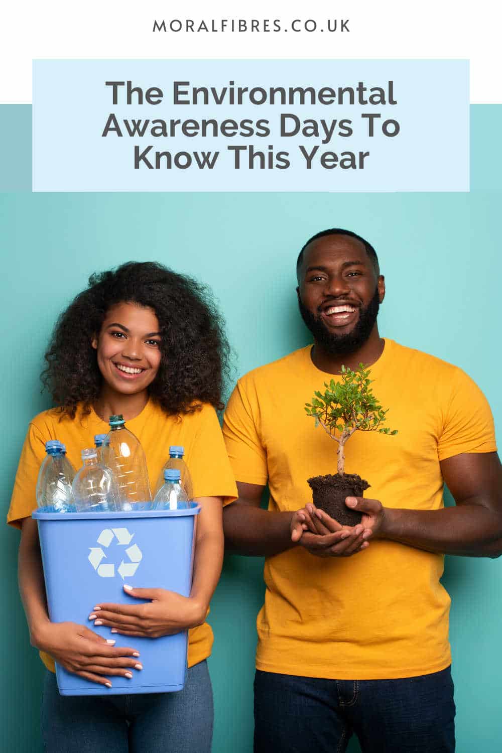 A couple wearing yellow yellow clothing holding recycling and a tree sapling, with a blue text box that reads the sustainability and environmental awareness days to know this year.